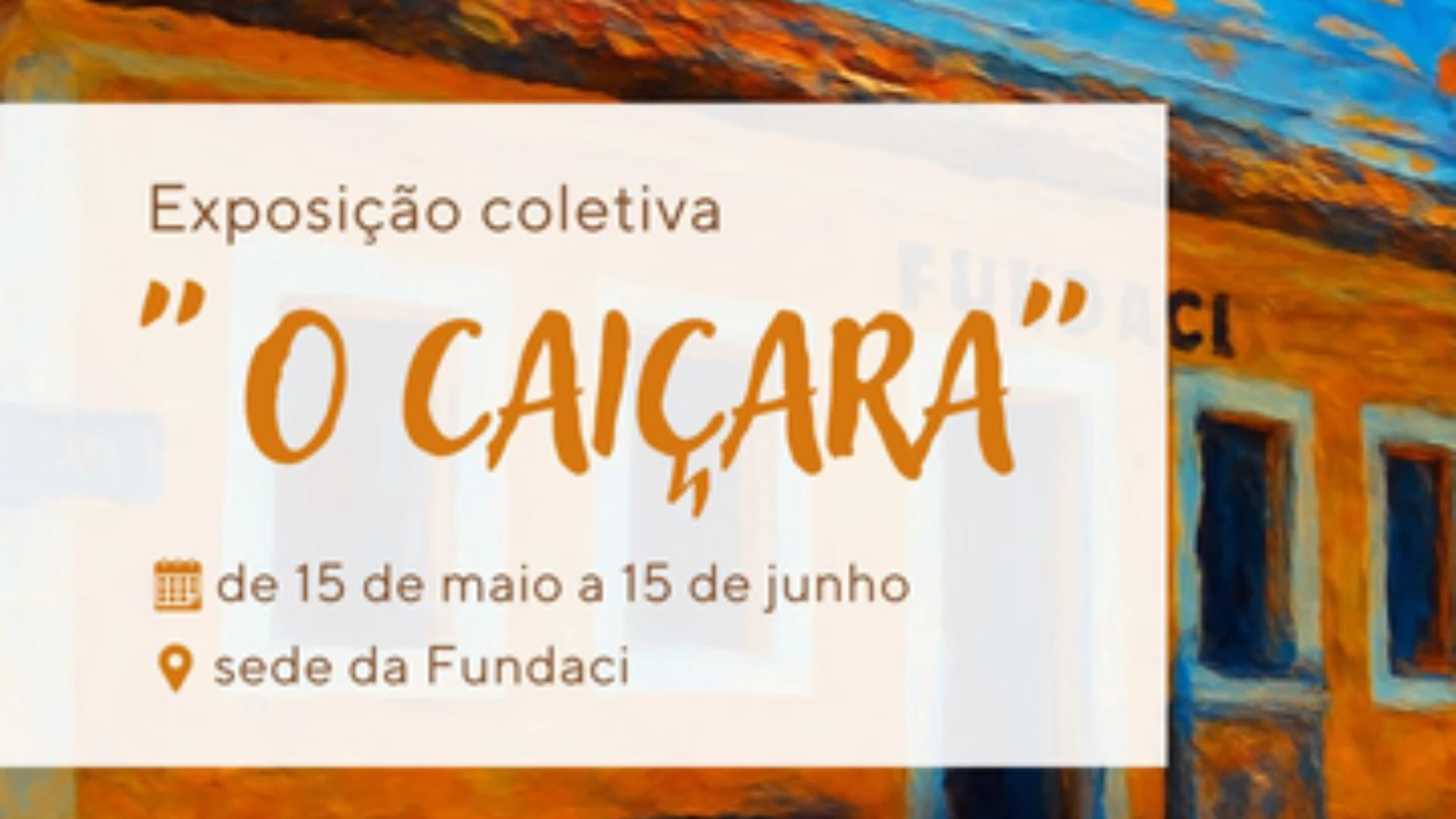 Exposição coletiva “O Caiçara”